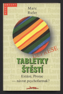Rufer, Marc - Tabletky štěstí