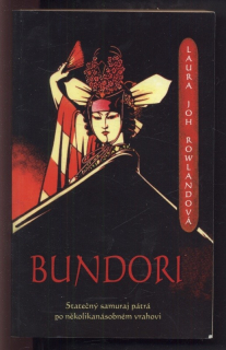 Rowlandová, Laura Joh - Bundori