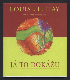 Hay, Louise L. - Já to dokážu