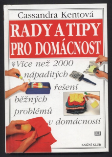 Kentová, Cassandra - Rady a tipy pro domácnost