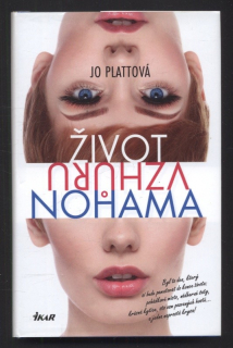 Plattová, Jo - Život vzhůru nohama
