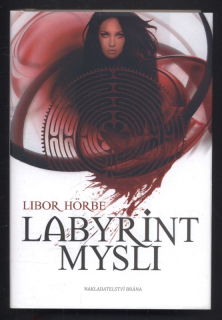 Hörbe, Libor - Labyrint mysli