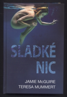 McGuire, Jamie; Mummert, Teresa - Sladké nic