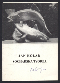 Jan Kolář - Sochařská tvorba (katalog k výstavě)
