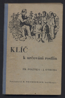 Polívka, Fr. ; Otruba, J. - Klíč k určování rostlin