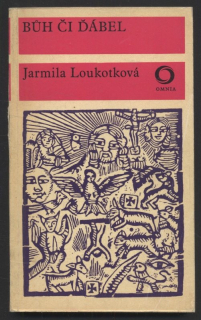 Loukotková, Jarmila - Bůh či ďábel