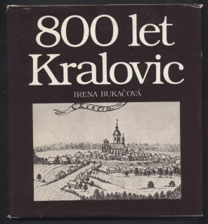 Bukačová, Irena - 800 let Kralovic