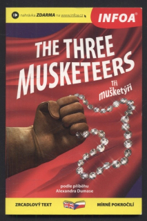 Dumas, Alexandr - The Three Musketeers / Tři mušketýři (dvojjazyčně)