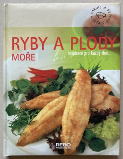 Kolektiv autorů - Ryby a plody moře