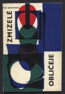 Kristensen, Tom - Zmizelé obličeje