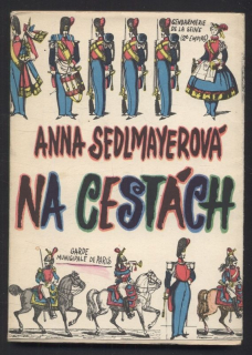 Sedlmayerová, Anna - Na cestách
