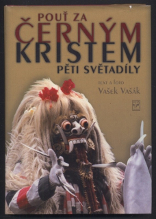 Vašák, Vašek - Pouť za černým Kristem pěti světadíly