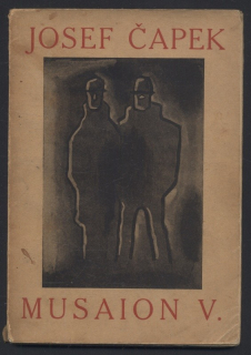 Čapek, Karel - Josef Čapek - Musaion V.