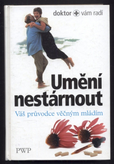 Kolektiv autorů - Umění nestárnout