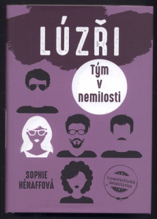 Hénaffová, Sophie - Lúzři - Tým v nemilosti