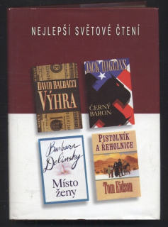 Baldacci, David - Výhra / Higgins, Jack - Černý baron / Delinsky, Barbara - Místo ženy / Edison, Tom - Pistolník a řeholnice (Nejlepší světové čtení)