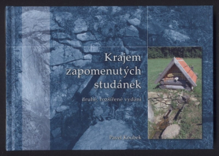 Koubek, Pavel - Krajem zapomenutých studánek