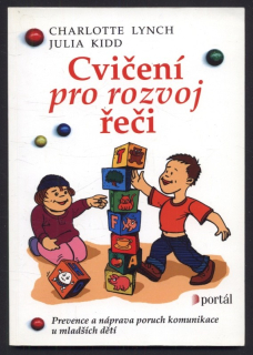 Lynch, Charlotte; Kidd, Julia - Cvičení pro rozvoj řeči