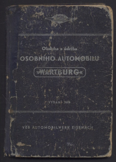Obsluha a údržba osobního automobilu Wartburg