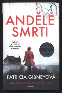 Gibney, Patricia - Andělé smrti