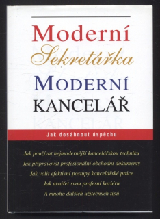 Kolektiv autorů - Moderní sekretářka, moderní kancelář