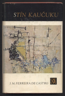 de Castro, Ferreira - Stín kaučuku