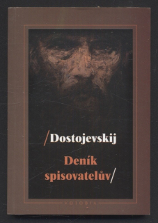 Dostojevskij, Fjodor Michailovič - Deník spisovatelův
