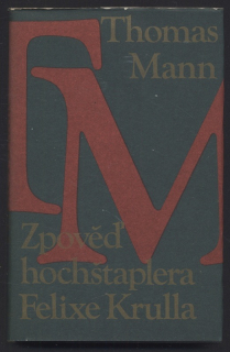 Mann, Thomas - Zpověď hochštaplera Felixe Krulla