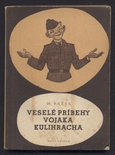 Pašek, Mirko - Veselé príbehy vojaka Kulihracha