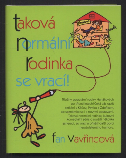 Vavřincová, Fan - Taková normální rodinka se vrací
