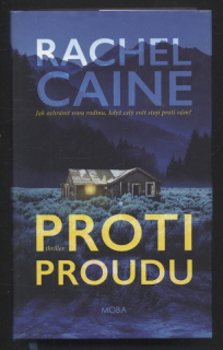 Caine, Rachel - Proti proudu