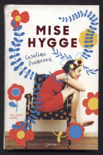 Francová, Caroline - Mise Hygge