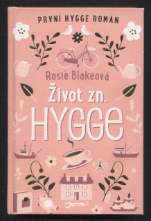 Blakeová, Rosie - Život zn. Hygge