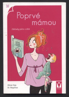 Toja, Olivia; Dr. Regottaz - Poprvé mámou