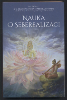 Prabhupáda, Šrí Šrímad A.Č. Bhaktivédánta Svámí - Nauka o seberealizaci
