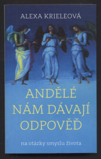 Krieleová, Alexa - Andělé nám dávají odpověď