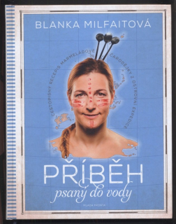 Milfaitová, Blanka - Příběh psaný do vody