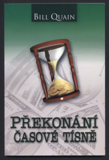 Quain, Bill - Překonání časové tísně