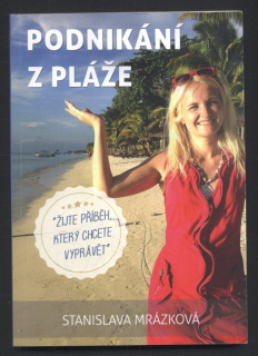 Mrázková, Stanislava - Podnikání z pláže