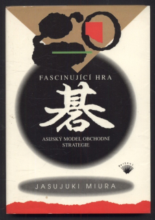 Miura, Jasujuki - Fascinující hra - asijský model obchodní strategie