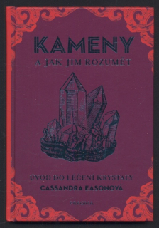 Easonová, Cassandra - Kameny a jak jim rozumět