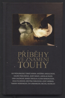 Antologie - Příběh ve znamení touhy