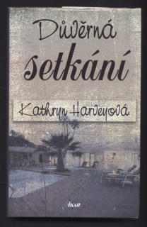 Harveyová, Kathryn - Důvěrná setkání