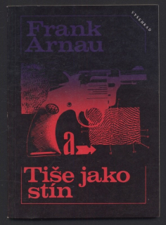 Arnau, Frank - Tiše jako stín
