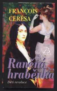 Cérésa, Francois - Raněná hraběnka