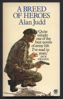 Judd, Alan - A Breed of Heroes (v angličtině)