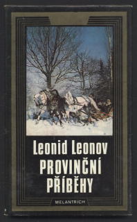 Leonov, Leonid - Provinční příběhy