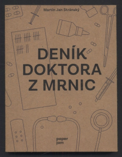 Stránský, Martin Jan - Deník doktora z Mrnic