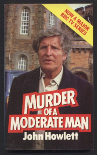 Howlett, John - Murder of a Moderate Man (v angličtině)