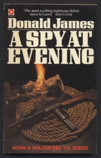 James, Donald - A Spy at Evening (v angličtině)